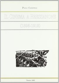 Immagine copertina libro Il cinema a Bressanone (1896-1918)