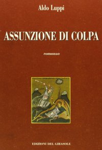 Immagine copertina libro Assunzione di colpa