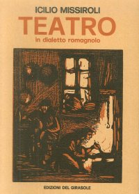 Immagine copertina libro Teatro. In dialetto romagnolo