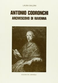 Immagine copertina libro Antonio Codronchi arcivescovo di Ravenna
