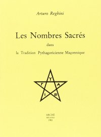Immagine copertina libro Les Nombres sacrés dans la tradition pythagoricienne maçonnique