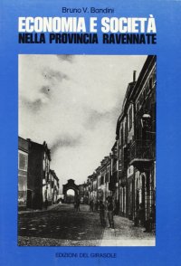 Immagine copertina libro Economia e società nella provincia ravennate
