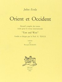 Immagine copertina libro Orient et Occident. Recueil complet des textes écrits pour la revue internationale «East and West» fondée et dirigée par le prof. G. Tucci