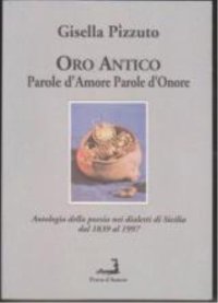 Immagine copertina libro Oro antico. Parole d'amore/parole d'onore
