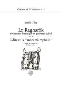 Immagine copertina libro Le ragnarök événement historique et processus subtil. Suivi de Odin et la «Mors triumphalis»