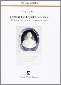 Immagine copertina libro Vetralla: the english connection. Un frammento ritrovato di storia vetrallese