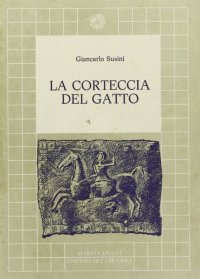 Immagine copertina libro La corteccia del gatto