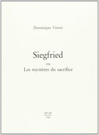 Immagine copertina libro Siegfried ou les mistères du sacrifice