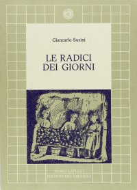 Immagine copertina libro Le radici dei giorni