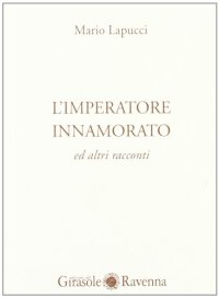 Immagine copertina libro L'imperatore innamorato