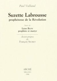Immagine copertina libro Suzette Labrousse prophétesse de la Révolution. Suivi de Léon Bloy prophète et martyr