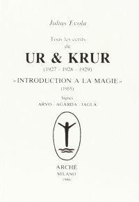 Immagine copertina libro Tous les écrits de Ur & Krur (1927-1929). Introduction à la magie (1955)