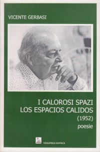 Immagine copertina libro I calorosi spazi. Testo spagnolo a fronte. Ediz. bilingue