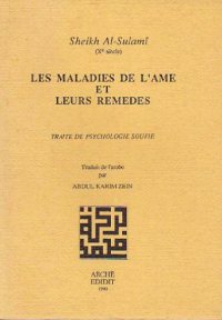 Immagine copertina libro Maladies de l'âme et leurs remèdes. Traité de psychologie sufie