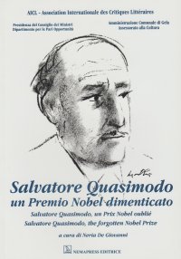 Immagine copertina libro Salvatore Quasimodo. Un Premio Nobel dimenticato