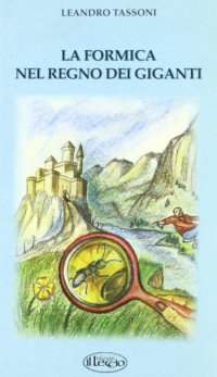 Immagine copertina libro La formica nel regno dei giganti