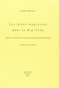 Immagine copertina libro Les dieux magiciens dans le Rig-Véda. Approche comparative de structures mythiques indo-européennes