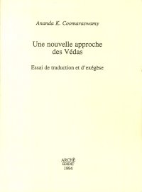 Immagine copertina libro Une nouvelles approches des Vedas. Essai de traduction et d'exegese