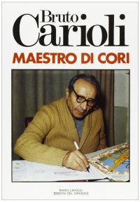 Immagine copertina libro Bruto Carioli maestro di cori