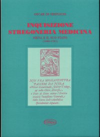 Immagine copertina libro Inquisizione, stregoneria, medicina. Siena e il suo Stato (1580-1721)