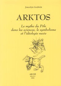 Immagine copertina libro Arktos. Le mythe du Pôle dans les sciences, le symbolisme et de l'idéologie nazie