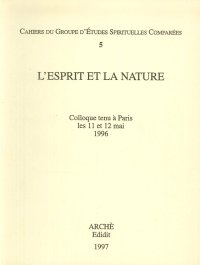Immagine copertina libro L'esprit et la nature. Colloque (Paris, 11-12 mai 1996)