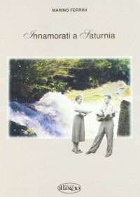 Immagine copertina libro Innamorati a Saturnia