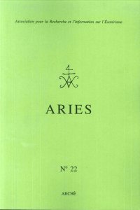 Immagine copertina libro Aries. Association pour la recherche et l'information sur l'esotérisme. Vol. 22