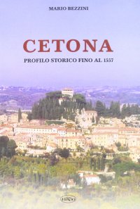 Immagine copertina libro Cetona. Profilo storico fino al 1557