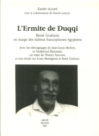 Immagine copertina libro L'ermite de Duqqi. René Guénon en marge des milieux francophones egyptiens