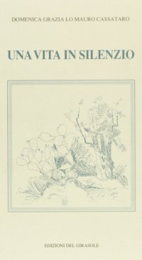 Immagine copertina libro Una vita in silenzio