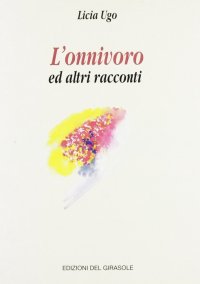 Immagine copertina libro L'onnivoro ed altri racconti