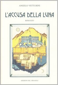 Immagine copertina libro L'accusa della luna