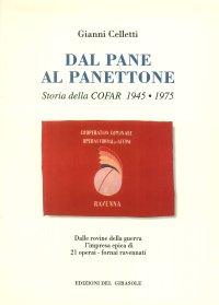 Immagine copertina libro Dal pane al panettone. Storia della Cofar (1945-1975)