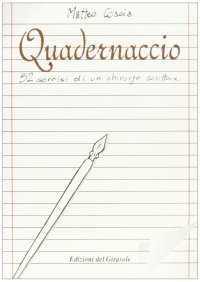 Immagine copertina libro Quadernaccio. 52 sorrisi di un chirurgo scrittore