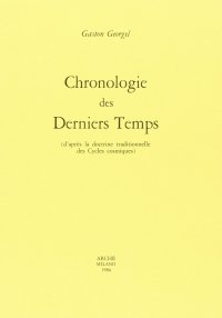 Immagine copertina libro Chronologie des derniers temps d'après la doctrine traditionelle des cycles cosmiques