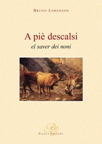 Immagine copertina libro A piè descalsi. El saver dei noni