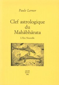 Immagine copertina libro Clef astrologique du Mahâbhârata. L'ère nouvelle
