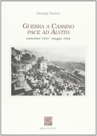 Immagine copertina libro Guerra a Cassino, pace ad Alvito (settembre 1943-maggio 1944)