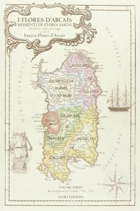 Immagine copertina libro I Flores D'Arcais. Momenti di storia sarda. Vol. 3: Atti di compusione per il triennio 1788-1791