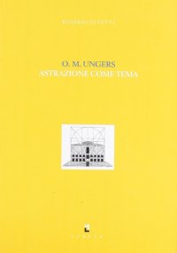 Immagine copertina libro O. M. Ungers, astrazione come tema