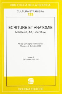 Immagine copertina libro Ecriture et anatomie. Médicine, art, littérature