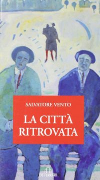 Immagine copertina libro La città ritrovata