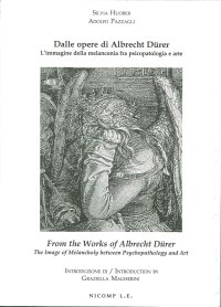 Immagine copertina libro Dalle opere di Albrecht Dürer. L'immagine della melanconia fra psicopatologia e arte. Ediz. italiana e inglese