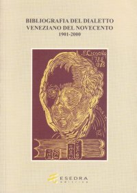 Immagine copertina libro Bibliografia del dialetto veneziano del Novecento