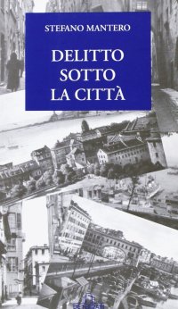 Immagine copertina libro Delitto sotto la città