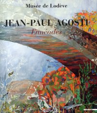 Immagine copertina libro Jean-Paul Agosti. Ennéades. Catalogo della mostra (Lodeve, 4 marzo-30 aprile 2005). Ediz. francese e inglese