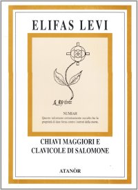 Immagine copertina libro Chiavi maggiori e clavicole di Salomone