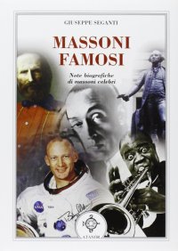 Immagine copertina libro Massoni famosi. Note biografiche di massoni celebri