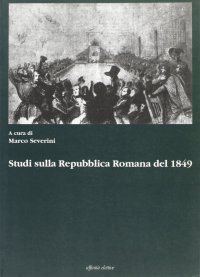 Immagine copertina libro Studi sulla Repubblica romana del 1849